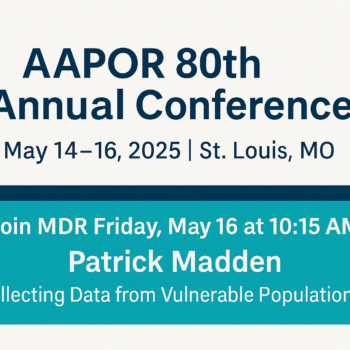 MDR at AAPOR 80th Annual Conference
